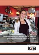 PREVENCIÓN DE RIESGOS LABORALES. SECTOR SERVICIOS: RIESGOS ESPECÍFICOS DEL TRABAJO EN HOSTELERÍA | 9788415540274 | VARIOS AUTORES