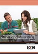 PREVENCIÓN DE RIESGOS LABORALES. SECTOR SERVICIOS: RIESGOS ESPECÍFICOS DEL TRABAJO EN UNA COMUNIDAD DE REGANTES | 9788490211205 | VARIOS AUTORES