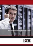 PROGRAMACIÓN WEB EN EL ENTORNO CLIENTE | 9788415540144 | VARIOS AUTORES