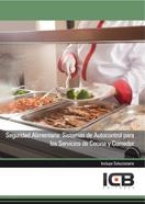 SEGURIDAD ALIMENTARIA: SISTEMAS DE AUTOCONTROL PARA LOS SERVICIOS DE COCINA Y COMEDOR | 9788415100706 | VARIOS AUTORES