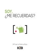 SOY, ¿ME RECUERDAS? | 9788490215678 | RUIZ CABEZA, Mª DE LA PALMA