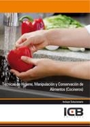 TÉCNICAS DE HIGIENE, MANIPULACIÓN Y CONSERVACIÓN DE ALIMENTOS (COCINEROS) | 9788415540410 | VARIOS AUTORES