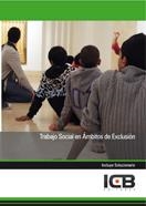 TRABAJO SOCIAL EN ÁMBITOS DE EXCLUSIÓN | 9788490216002 | VARIOS AUTORES