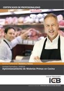 UF0054: APROVISIONAMIENTO DE MATERIAS PRIMAS EN COCINA | 9788490213889 | VARIOS AUTORES