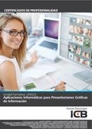 UF0323: APLICACIONES INFORMÁTICAS PARA PRESENTACIONES GRÁFICAS DE INFORMACIÓN (POWERPOINT 2010) | 9788490213568 | VARIOS AUTORES