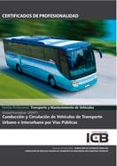 UF0471: CONDUCCIÓN Y CIRCULACIÓN DE VEHÍCULOS DE TRANSPORTE URBANO E INTERURBANO POR VÍAS PÚBLICAS-INCLUYE CONTENIDO MULTIMEDIA | 9788490213179 | DIAZ CAMA, MARÍA ÁNGELES