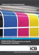 UF0514: GESTIÓN AUXILIAR DE REPRODUCCIÓN EN SOPORTE CONVENCIONAL O INFORMÁTICO | 9788490214169 | VARIOS AUTORES
