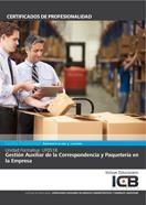 UF0518: GESTIÓN AUXILIAR DE LA CORRESPONDENCIA Y PAQUETERÍA EN LA EMPRESA | 9788490214107 | VARIOS AUTORES