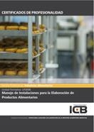 UF0698: MANEJO DE INSTALACIONES PARA LA ELABORACIÓN DE PRODUCTOS ALIMENTARIOS | 9788490213810 | POGGIO RUIZ, TERESA
