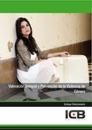 VALORACIÓN INTEGRAL Y PREVENCIÓN DE LA VIOLENCIA DE GÉNERO | 9788490211502 | VARIOS AUTORES
