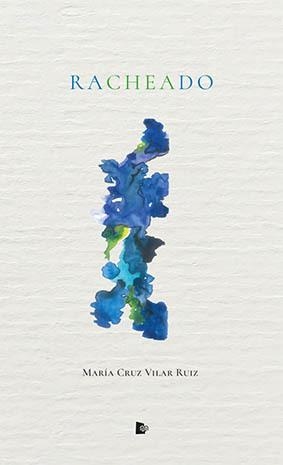 RACHEADO | 9788412299052 | VILAR RUIZ, MARÍA CRUZ