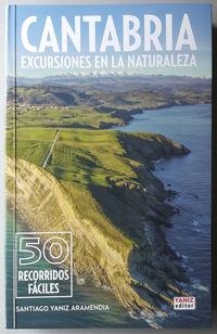 CANTABRIA 50 EXCURSIONES EN LA NATURALEZA | 9788494930980 | YANIZ ARAMENDIA, SANTIAGO