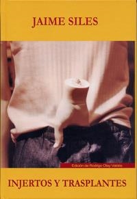 INJERTOS Y TRASPLANTES. LA TRADUCCIÓN COMO PROCESO CREATIVO | 9788484489993 | SILES RUIZ, JAIME