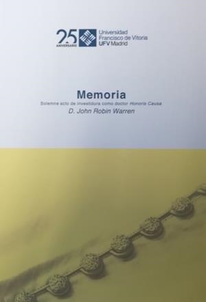 JOHN ROBIN WARREN. MEMORIA SOLEMNE DE ACTO DE INVESTIDURA COMO DOCTOR HONORIS CAUSA | 9788417641184 | WARREN, JOHN ROBIN