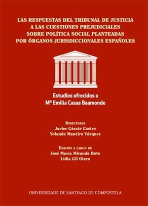 RESPUESTAS DEL TRIBUNAL DE JUSTICIA A LAS CUESTIONES PREJUDICIALES SOBRE POLÍTICA SOCIAL PLANTEADAS POR ÓRGANOS JURISDICCIONALES ESPAÑOLES, LAS | 9788417595982