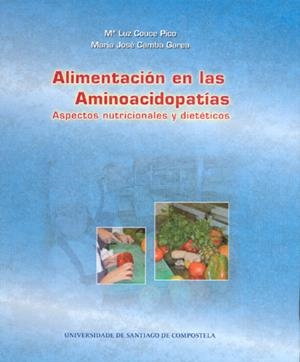 OP/303-ALIMENTACIÓN EN LAS AMINOACIDOPATÍAS. | 9788498875287 | COUCE PICO, MARÍA LUZ / CAMBA GAREA, MARÍA JOSÉ