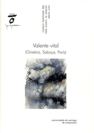 VALENTE VITAL | 9788415876991 | RODRÍGUEZ FER, CLAUDIO / BLANCO DE SARACHO, TERA / LOPO, MARÍA