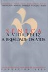 A VIDA FELIZ. A BREVIDADE DA VIDA | 9788498872682 | SÉNECA