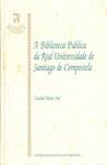 SF/11-A BIBLIOTECA PÚBLICA DA REAL UNIVERSIDADE DE SANTIAGO DE COMPOSTELA | 9788497506373 | VARELA OROL, CONCHA