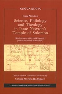 SCIENCE, PHILOLOGY AND THEOLOGY IN ISAAC NEWTON'S TEMPLE OF SOLOMON. | 9788447214990