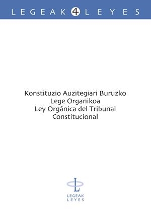 KONSTITUZIO AUZITEGIARI BURUZKO LEGE ORGANIKOA - LEY ORGÁNICA DEL TRIBUNAL CONSTITUCIONAL | 9788498600353