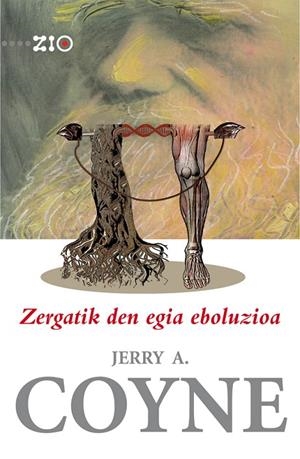 ZERGATIK DEN EGIA EBOLUZIOA | 9788498608816 | COYNE, JERRY A.