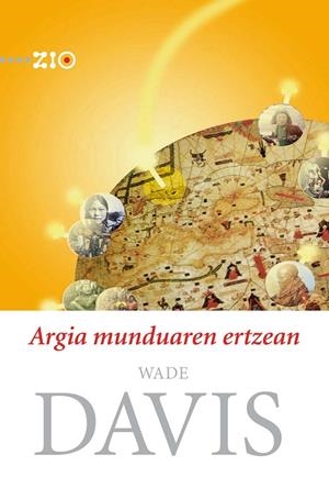 ARGIA MUNDUAREN ERTZEAN | 9788498600506 | DAVIS, WADE