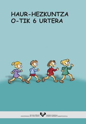 HAUR-HEZKUNTZA 0-TIK 6 URTERA: I. NORBERAREN ETA INGURUNEAREN EZAGUTZA. II. ADIERAZPENA ETA KOMUNIKAZIOA. III. ESKOLA-ANTOLAMENDUA | 9788483732748 | VARIOS AUTORES