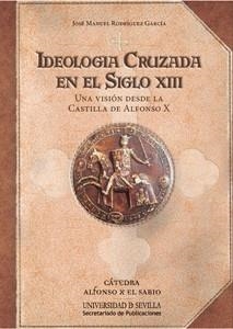 IDEOLOGÍA CRUZADA EN EL SIGLO XIII | 9788447215553 | RODRÍGUEZ GARCÍA, JOSÉ MANUEL