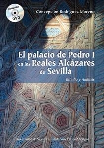 PALACIO DE PEDRO I EN LOS REALES ALCÁZARES DE SEVILLA, EL | 9788447215515 | RODRÍGUEZ MORENO, CONCEPCIÓN