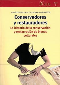 CONSERVADORES Y RESTAURADORES | 9788447217816 | RUIZ DE LACANAL RUIZ-MATEOS, MARÍA DOLORES