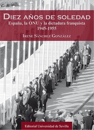 DIEZ AÑOS DE SOLEDAD | 9788447215751 | SÁNCHEZ GONZÁLEZ, IRENE