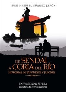 DE SENDAI A CORIA DEL RÍO | 9788447215522 | SUÁREZ JAPÓN, JUAN MANUEL