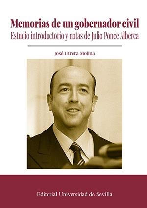 MEMORIAS DE UN GOBERNADOR CIVIL | 9788447229475 | UTRERA MOLINA, JOSÉ