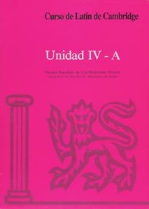 CURSO DE LATÍN DE CAMBRIDGE LIBRO DEL ALUMNO UNIDAD IV-A | 9788474056921 | VARIOS AUTORES