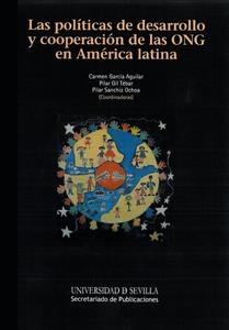 POLÍTICAS DE DESARROLLO Y COOPERACIÓN DE LAS ONG EN AMÉRICA LATINA, LAS | 9788447213641 | VARIOS AUTORES