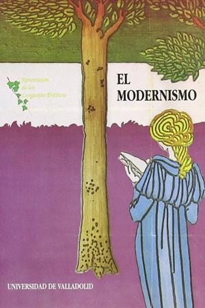 MODERNISMO, EL. RENOVACIÓN DE LOS LENGUAJES POÉTICOS | 9788477621089 | ALBALADEJO, TOMAS / BLASCO PASCUAL, FRANCISCO JAVIER / FUENTE BALLESTEROS, RICARDO DE LA