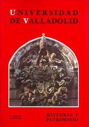 UNIVERSIDAD DE VALLADOLID. HISTORIA Y PATRIMONIO.2ED | 9788486192648 | ALMUIÑA FERNÁNDEZ, CELSO JESÚS / MARTIN GONZALEZ, JUAN JOSE