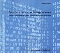 EN EL BOSQUE DE LAS TRANSGRESIONES: FRAGMENTARISMO Y CONCISIÓN EN LA OBRA DE JOAN BROSSA, NICANOR PARRA Y JAUME PLENSA | 9788484486718 | ARIJA DÍEZ, MARIA J.