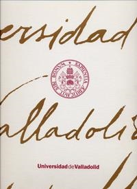 UNIVERSIDAD DE VALLADOLID. SAPIENTIA AEDIFICAVIT SIBI DOMVM | 9788484482116 | CALDERÓN CALDERÓN, BASILIO