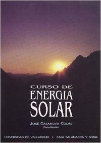 CURSO DE ENERGIA SOLAR | 9788477623755 | CASANOVA COLAS, JOSE