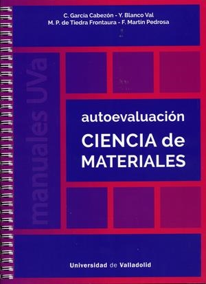 AUTOEVALUACIÓN CIENCIA DE MATERIALES | 9788484489313 | GARCIA CABEZON, CRISTINA / BLANCO DEL VAL, YOLANDA / DE TIEDRA FRONTAURA, MARIA DEL PILAR / MARTIN P