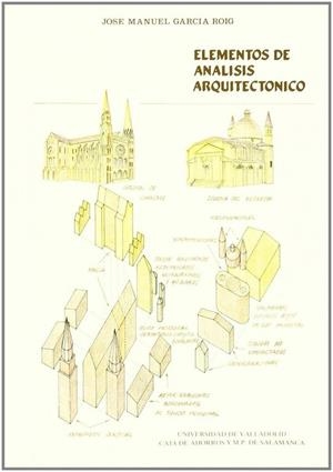ELEMENTOS DE ANALISIS ARQUITECTONICO | 9788477620310 | GARCIA ROIG, JOSE MANUEL