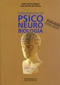 FUNDAMENTOS DE PSICONEUROBIOLOGÍA. 2ª ED. - 1ª REIMP. | 9788484481232 | GOMEZ BOSQUE, PEDRO / GIL VERONA, JOSE ANTONIO