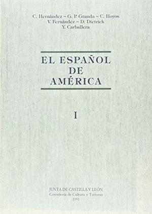 ESPAÑOL DE AMERICA, EL  (3 VOL.). ACTAS DEL III CONGRESO INTERNACIONAL DE EL ESPAÑOL DE AMÉRICA | 9788478460861 | HERNANDEZ ALONSO, CESAR / GRANDA GUTIERREZ, GERMAN DE