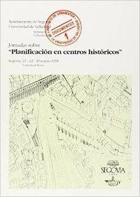 PLANIFICACION EN CENTROS HISTORICOS | 9788477623625 | INSTITUTO UNIVERSITARIO, DE URBANISTICA
