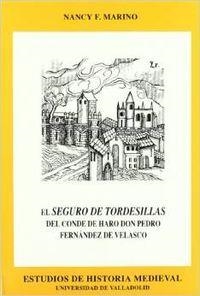SEGURO DE TORDESILLAS DEL CONDE DE HARO DON PEDRO FERNÁNDEZ DE VELASCO, EL | 9788477622710 | MARINO, NANCY F.