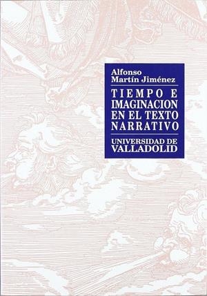 TIEMPO E IMAGINACIÓN EN EL TEXTO NARRATIVO | 9788477623212 | MARTIN JIMENEZ, ALFONSO