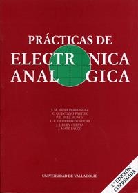 PRACTICAS DE ELECTRONICA ANALOGICA (4ª REIMPRESIÓN) | 9788477624936 | MENA RODRIGUEZ, JOSE MANUEL