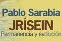 PABLO SARABIA. JRÍSEIN. PERMANENCIA Y EVOLUCIÓN | 9788484489122 | MUVA - MUSEO DE LA UNIVERSIDAD DE, VALLADOLID